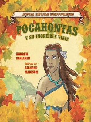 cover image of Pocahontas y su increíble viaje (Pocahontas: And Her Incredible Journey)